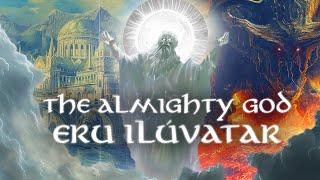 The Almighty Being Of Middle Earth - Eru Ilúvatar | Middle Earth Explained