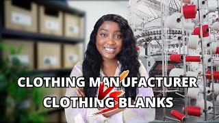 What is Best?! | Custom Clothing Manufacturers vs Clothing Blanks 