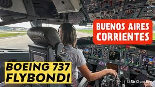 BUENOS AIRES - CORRIENTES - BOEING 737  FLYBONDI - COCKPIT ‍️‍️