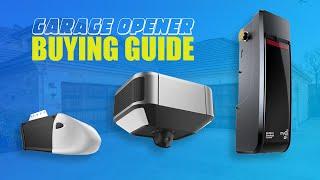 Garage Door Opener Buying Guide