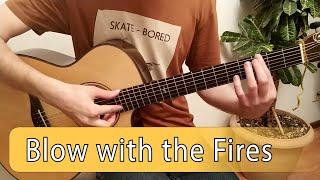 Blow with the fires (Everlasting summer) - Fingerstyle Guitar notes+tabs