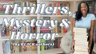 Thrillers, Mysteries & Horror novels written by Black Authors | SHARING MY SHELVES