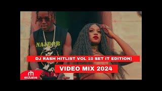 SET IT CLUB BANGERS PARTY MIX BY DJ RASH HITLIST VOL 1O FT TYLA,VYBZ KARTEL,DYANA CODS,WAKADINALI