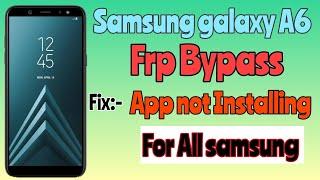 [TheGsmWork] Samsung A6 Frp Bypass |App not Installing| New patch