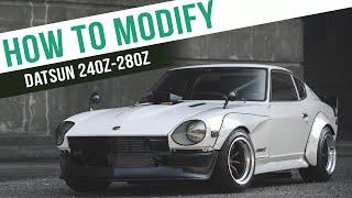 How To Modify A Datsun 240z & 280z