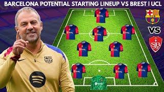 BARCELONA VS BREST | Barcelona Potential starting lineup | UEFA CHAMPIONS LEAGUE 2024/25 Matchweek 5