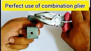 How to use combination plier properly ?