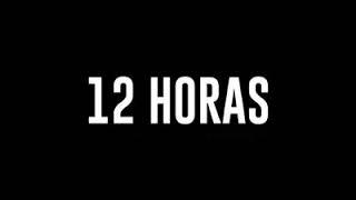 12 horas (letra) | Saul Rodriguez