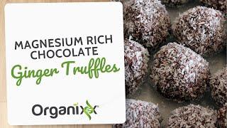 Magnesium Rich Chocolate Ginger Truffles | Organixx Recipe