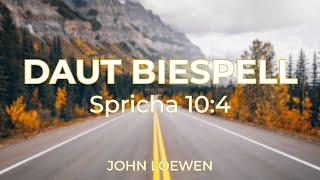 Daut Biespell: Spricha 10:4