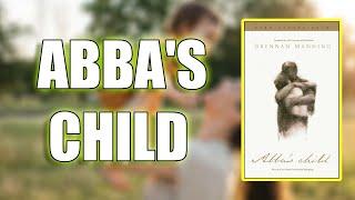 "Abba's Child" By Brennan Manning