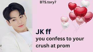 Jungkook ff - You confess to your crush at the prom, but he doesn't respond right away