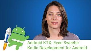 Android Jetpack: KTX - sweeter Kotlin Android development