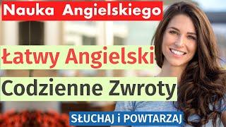 Angielski na Co Dzień: Słuchaj i Ucz się Podstawowych Zwrotów!