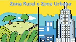 GEOGRAFIA  - ZONA RURAL E ZONA URBANA