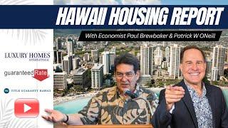 Hawaii Real Estate 2025 Predictions with economist Paul Brewbaker & Patrick ONeill.