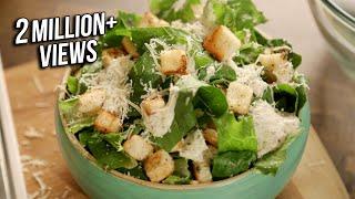 Caesar Salad Recipe | How To Make Salad | Homemade Caesar Salad | The Bombay Chef | Varun Inamdar