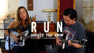 Run by Ghosts You Know | Live at Ildefonso, Inc.