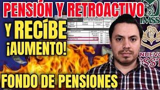 PENSION IMSS E ISSSTE RETROACTIVO FEBRERO AUMENTO AL TOPE DE PENSIONES¿CUANTO AUMENTA TU PENSIÓN?