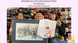 Happy New Year! Cross Stitch Anyone? - Ep 164 Fleece and Harmony Woolcast