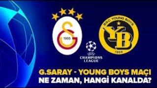 Galatasaray Young Boys Canlı İzle  Galatasaray Young Boys Maçı Hangi Kanalda Saat Kaçta?