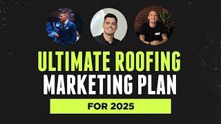 Ultimate Roofing Marketing Plan for 2025 Webinar by Hook Agency