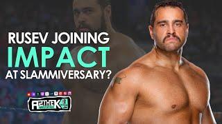 RUSEV JOINING TNA IMPACT? | Wrestling News And Rumors | The Ringside Report (7 June)