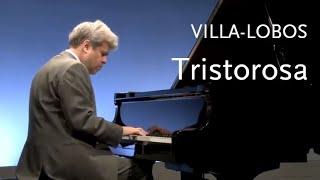 Tristorosa • Villa-Lobos • Marcelo Verzoni