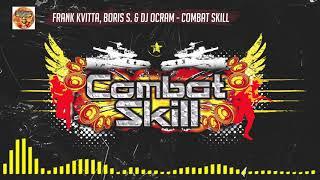 Frank Kvitta, Boris S. & Dj Ocram - "Combat Skill" | Combat Skill 020 (A1)