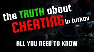 The TRUTH about CHEATING in Escape From Tarkov!