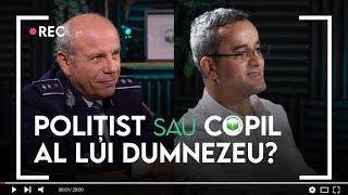 BEST OF | Polițist sau copil al lui Dumnezeu? | AUTENTIC podcast #special