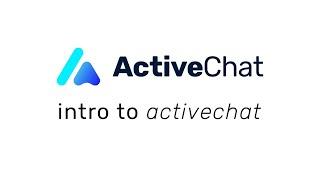 Intro to ActiveChat | Onboarding #1