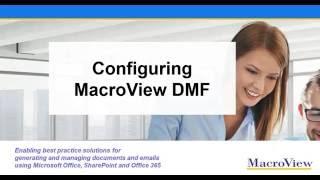 Configuring MacroView DMF