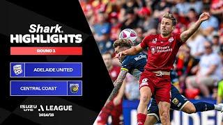 Adelaide United v Central Coast Mariners - Shark Highlights | Isuzu UTE A-League 2024-25 | Round 02