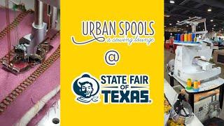 Urban Spools @ the State Fair of Texas!