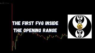 ICT Gems - The First FVG Inside The Opening Range