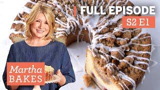 Martha Stewart Makes Coffee Cakes 3 Ways | Martha Bakes S2E1 "Coffee Cakes"