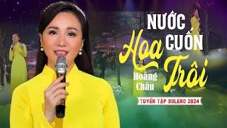 Tuyển Tập Các Ca Khúc Trữ Tình | Nước Cuốn Hoa Trôi - Hoàng Châu | BOLERO HAY NHẤT MỌI THỜI ĐẠI️️