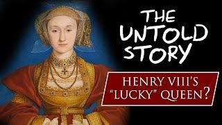 The Untold Story of Henry VIII’s 'Lucky' Queen: Anne of Cleves