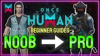 ULTIMATE GUIDE FOR BEGINNER TO START IN ONCE HUMAN!!