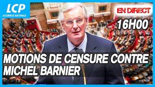 Motions de censure contre Michel Barnier : examen dans l'hémicycle - 04/12/2024