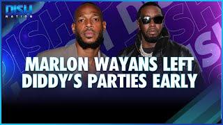 Marlon Wayans Left Diddy's Parties Early!