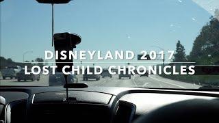 LOST CHILD CHRONICLES | VLOG #2 | DISNEYLAND2017