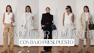 CÓMO LUCIR MÁS ELEGANTE CON BAJO PRESUPUESTO l Darlene Style