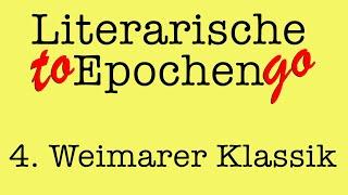 Die Weimarer Klassik to go (Die literarische Epoche in 6 Minuten)