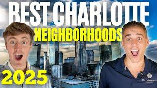 8 BEST Charlotte NC Neighborhoods for 2025!