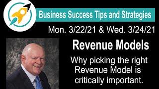 Revenue Models: Critical concepts to understand before you start a business.