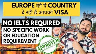 Easiest Country To Move To Europe Without IELTS | Portugal Job Seeker VISA 2024