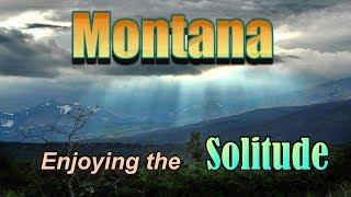 Montana - Enjoying the Solitude