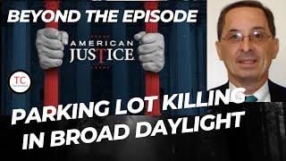 BEYOND THE EPISODE: A&E’s American Justice S15:E10- Mark Hasse Crime Scene Analysis